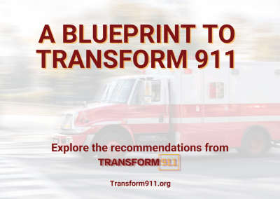 A blueprint to transform 911: explore the recommendations