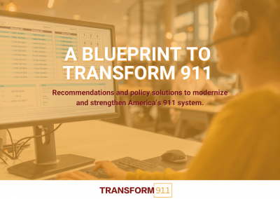 "A blueprint to transform 911: Recommendations and policy solutions to modernize and strengthen America's 911 system"